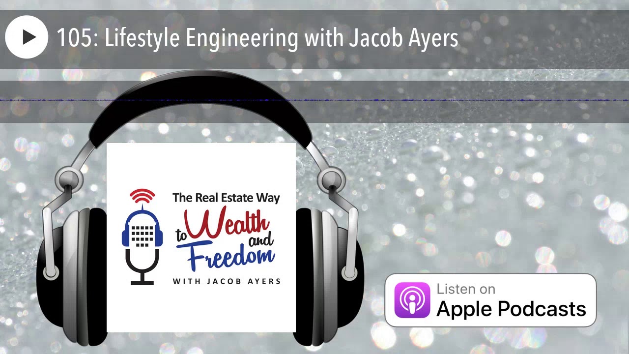 105: Lifestyle Engineering with Jacob Ayers