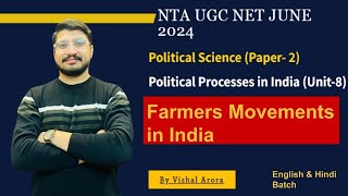 Farmers Movements in India | Political Processes in India |NTA UGC-NET2024|Political Science