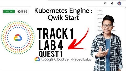 TRACK 1 | Quest 1 | LAB 4 | Kubernetes Engine : Qwik Start | Full Explanation + solution in Hindi |