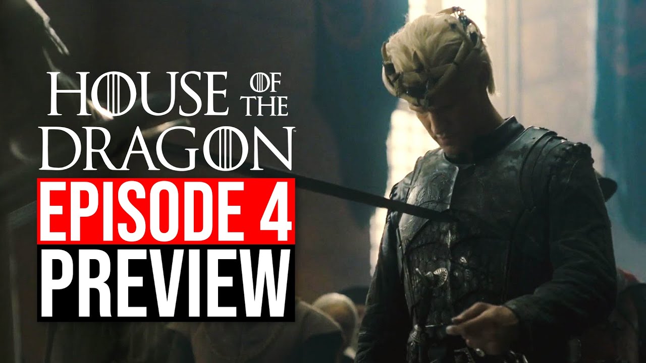 House of the Dragon Episode 4 Preview &amp; Trailer Breakdown | Season 1