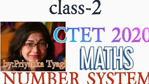 CTET 2020# MATHS # NUMBER SYSTEM #CLASS2