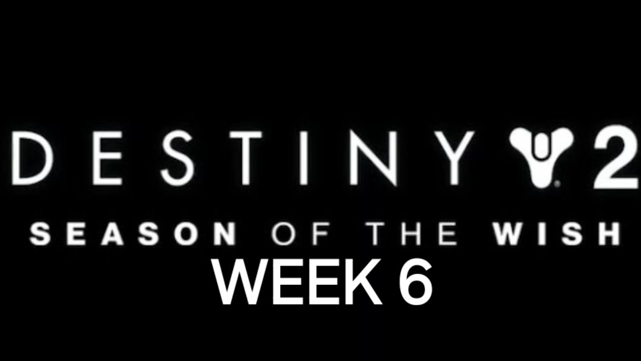 Destiny 2 Season of the Wish story week 6