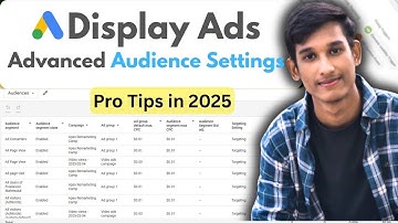Google Display Ads Advanced Audience targeting Settings | Google Ads tips in 2025