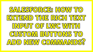 Salesforce: How to extend the rich text input of lwc with custom buttons to add new commands?