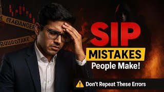 Biggest SIP Mistakes People Make in 2025 😱 | Avoid These Mutual Fund SIP Traps Now!