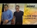 Younes avec Momo - I love You ( Radio Clip )