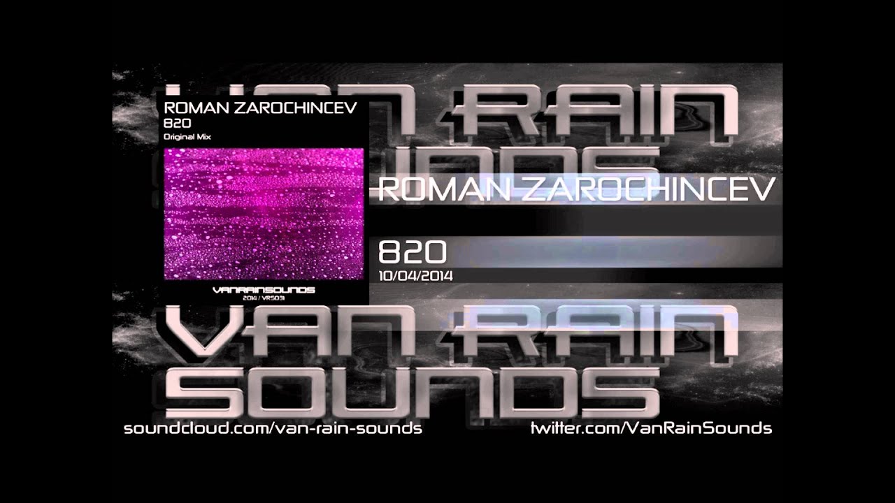 Roman Zarochincev - 820 (original mix)