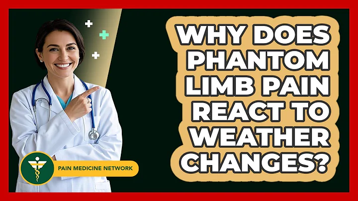 Why Does Phantom Limb Pain React To Weather Changes? - Pain Medicine Network