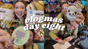 Vlogmas Day Eight ~Sticker Giveaway, @TheWoobles Advent Calendar, Unboxing Caron Anniversary Cakes