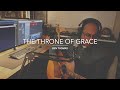 The throne of grace  ben thomas  original