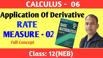 6 Derivative as the rate measure-02 | Application of Derivatives | Calculus-6 | Class:12(NEB)