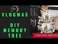 VLOGMAS 2018 | DIY Memory Tree | TheWorldofKatrina