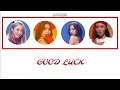 마마무(MAMAMOO)-Good Luck 파트별 가사 / 퀸덤 두번째 경연곡 / AOA / Good Luck