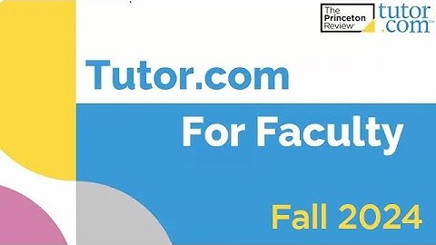 Back-to-School Overview | Higher Education Faculty Training Series | Tutor.com