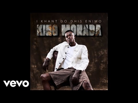 King Monada I Cant Do This Anymore Official Audio