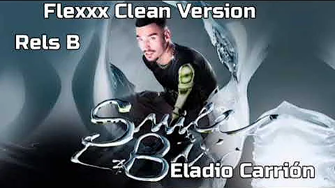 Flexxx (Clean Version)- Rels B, Eladio Carrión