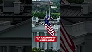 JUST IN: News outlets RESPOND to White House ban #shorts #foxnews #us