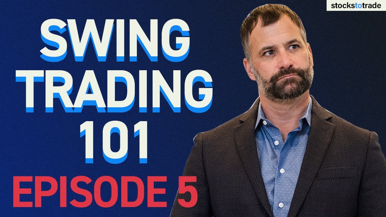 Swing Trading 101, Episode 5 The Best Swing Trade Pattern For