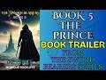 The Trailer for the REVISED Sword Bearers Series Book 5: The Prince