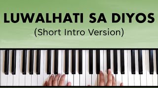 Video thumbnail of "Luwalhati sa Diyos (Singson) | Piano Chords"