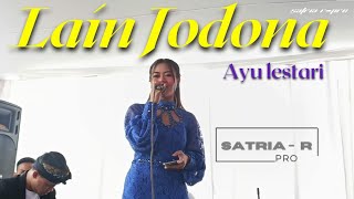 LAIN JODONA - IINK KURNIA CIPT: ABAY CEKINK | VOC: AYU LESTARI ,LIVE SHOW SUKAMAJU LEMBANG