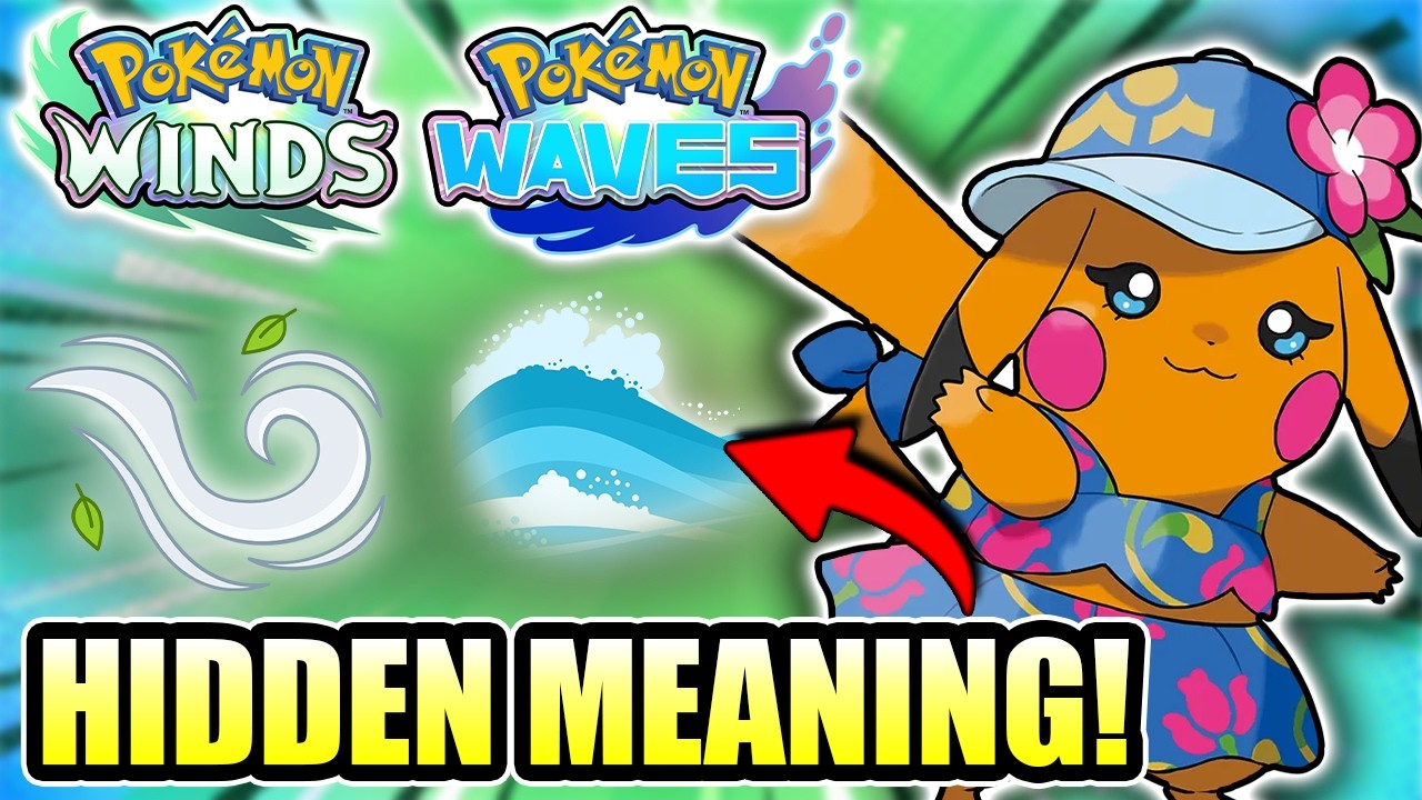 The INSANE MEANING Behind The NAMES and GIMMICK of Pokémon Winds & Waves REVEALED!