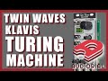 Twin waves of klavis  turing machine tuto