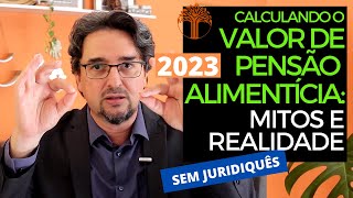 Valor de pensão alimentícia 2023 - quanto pagar