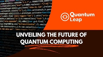 The Quantum Leap: Unveiling the Future of Quantum Computing