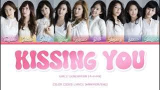 Girls' Generation (소녀시대) 'Kissing You' Lyrics (Color Coded Han/Rom/Eng)