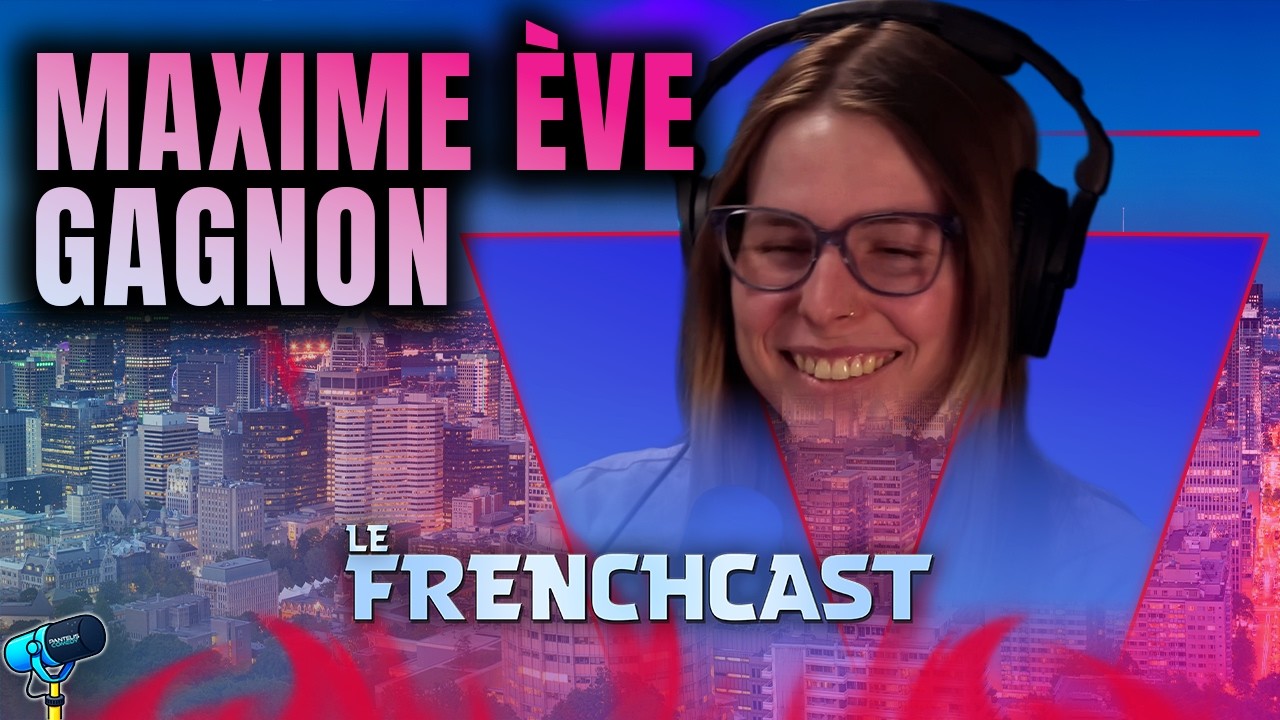 Maxime Ève Gagnon : Faire face à la haine en ligne | Le Frenchcast