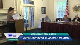 2856 1 Adams Board of Selectmen Meeting 5 6 2026 REPLAY