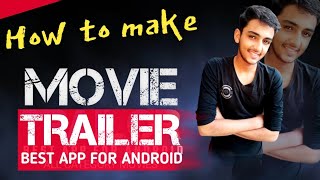 Movie trailer kaise banaye | Best app for making movie trailer | screenshot 3