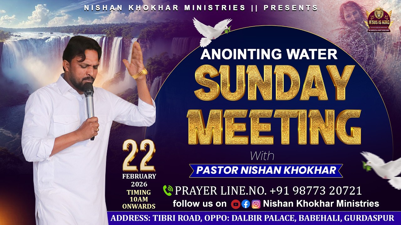 ✨ Special Anointing Water 🌊 Sunday Meeting || 22-02-2026 || NISHAN KHOKHAR MINISTRIES