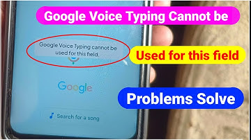 Google Voice Typing cannot be used for this field Keyboard Problem | Google Voice Typing keyboard