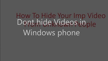 How to hide Videos in windows phone