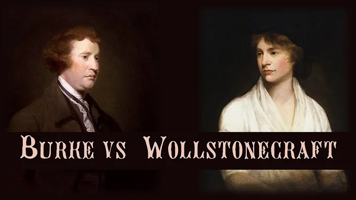Mary Wollstonecraft vs. Edmund Burke (Women and th...