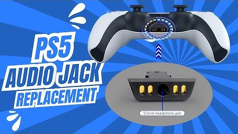 PS5 CONTROLLER AUDIO JACK REPLACEMENT... LET