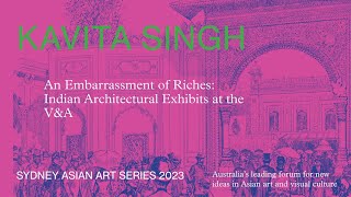 Kavita Singh / An Embarrassment of Riches: Indian Architectural Exhibits at the V&A
