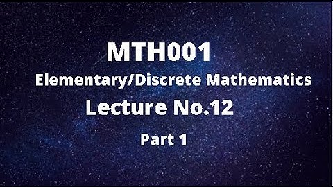 MTH001(Elementary/Discrete Mathematics) Lecture No.12(Functions) Part-1
