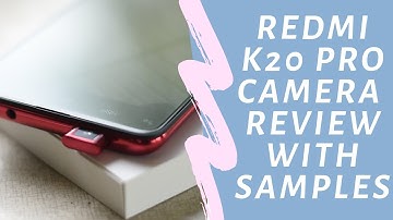 Redmi K20 Pro Camera Review With Samples 🔥🔥🔥