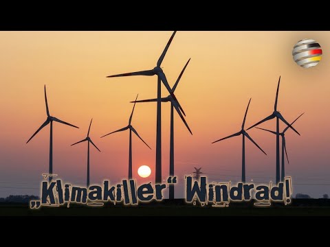 „Klimakiller“ Windrad! | Ein Kommentar von Oliver Flesch