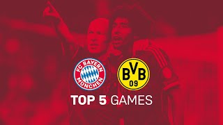 FC Bayern's Top 5 Games vs. Borussia Dortmund