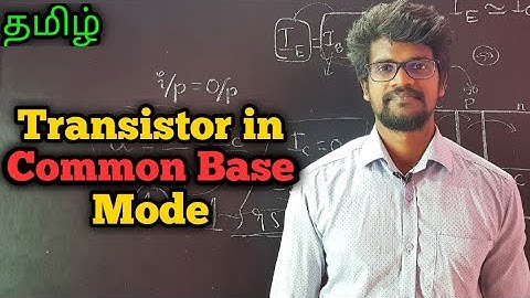 Transistor|Common|Base|Mode|Configuration|Physics 12|Tamil|MurugaMP