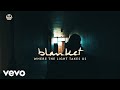Blanket Where The Light Takes Us Official Video