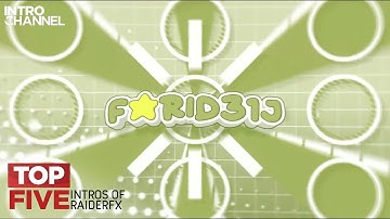 Top 5 Intros of RaiderFX | Episode 20