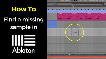 How to find a missing sample in Ableton Live 10