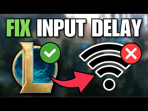 How To Fix Input Delay In League Of Legends