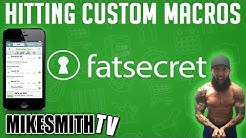 Hitting Custom Macros With Fat Secret | Mike Smith Fitness