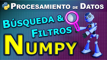 Arrays de Numpy: Búsqueda y Filtrado de Datos con Python